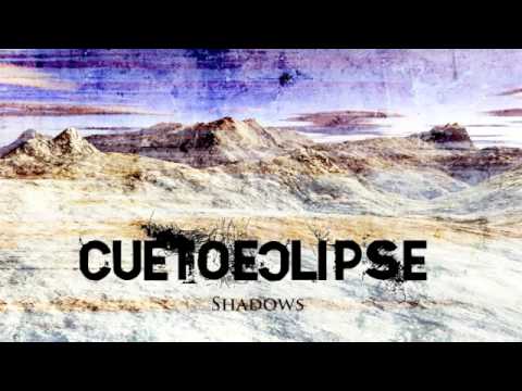 Cue To Eclipse - Shadows [FREE DOWNLOAD LINK]