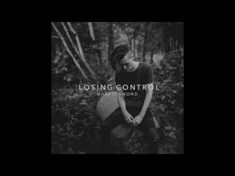 Mark Diamond - Losing Control [Official Audio]
