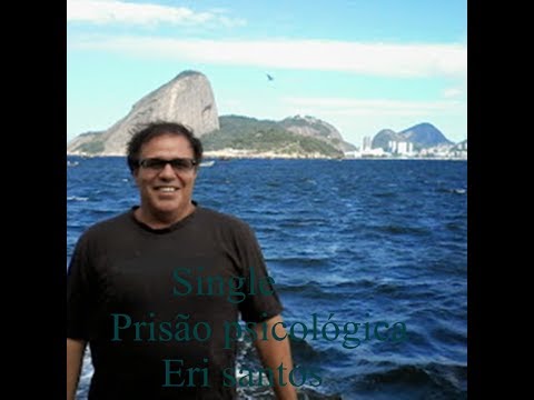 Prisão Psicológica - Eri Santos