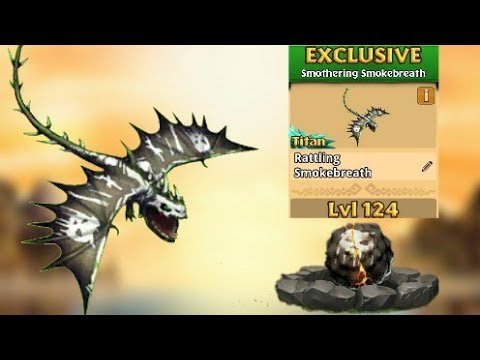 RATTLING SMOKEBREATH Max Level 124 Titan Mode - Dragons:Rise of Berk