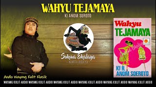 Download lagu Audio Wayang Kulit Klasik | Wahyu Tejamaya - Ki Anom Suroto || Sukma Ekalaya HQ mp3
