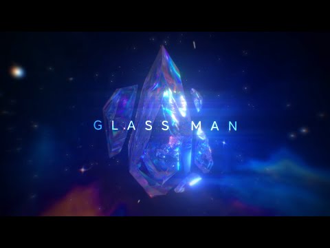 Video thumbnail for Glass Man