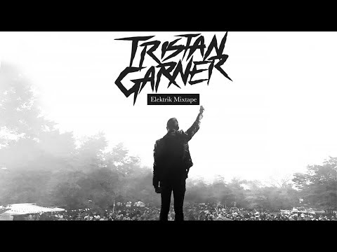 Tristan Garner - Elektrik Mixtape