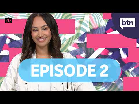 BTN Episode 2, 2026 - Behind the News