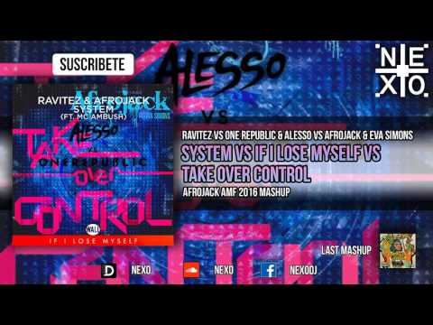 System Vs If I Lose Myself Vs Take Over Control (Afrojack AMF 2016 Mashup)