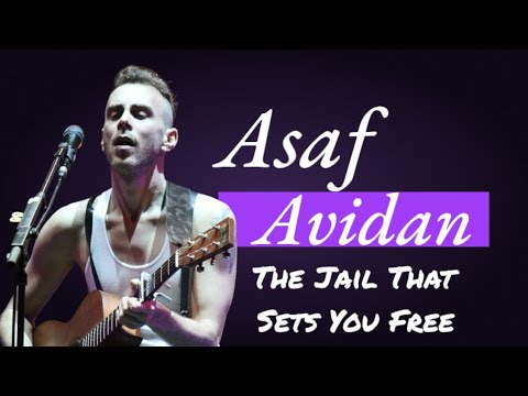 The Jail That Sets You Free - Asaf Avidan