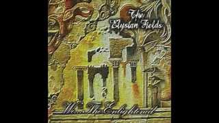 04.The Elysian Fields-And the Everdawn Faded Away