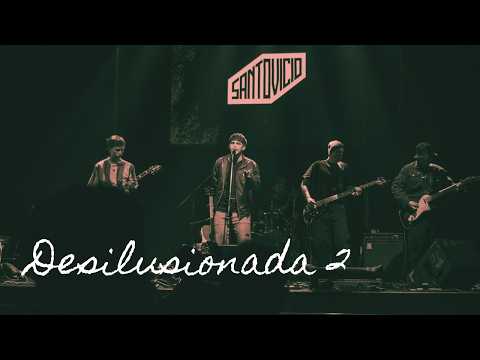 Desilusionada Ii - Santo Vicio