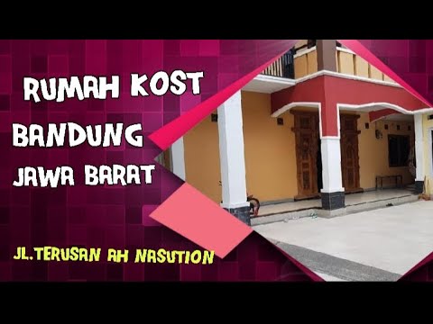 RUMAH KOST BANDUNG JL TERUSAN AH NASUTION LT 800m2