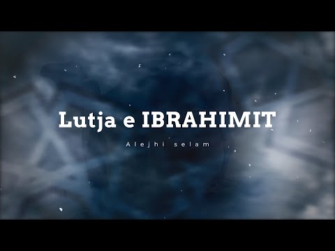 Lutja e IBRAHIMIT alejhi selam [Lutjet e pejgamberëve]#shorts #shqip #ligjerataislame #hadith