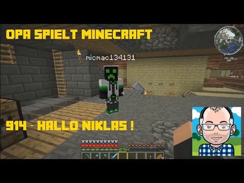 Opa spielt Minecraft 914 – Hallo Niclas!