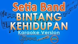 Download lagu Setia Band - Bintang Kehidupan (Karaoke) | GMusic mp3
