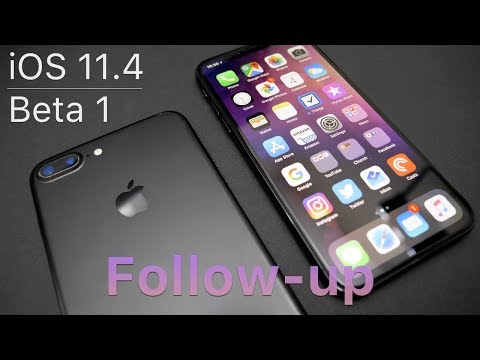 iOS 11.4 Beta 1 - Follow-up