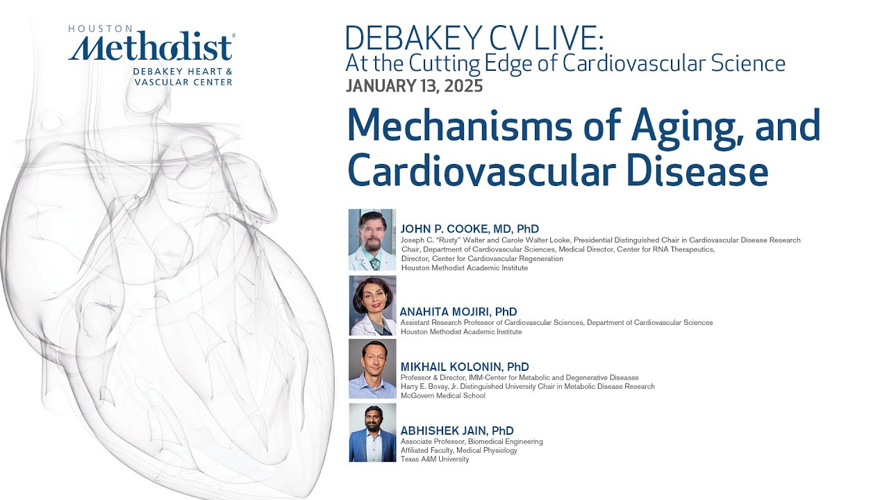 Mechanisms of Aging, and cardiovascular disease (John P. Cooke, MD)