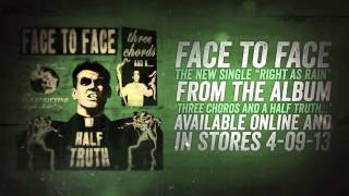 Face to Face - Right As Rain