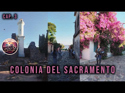 ARGENTINA URUGUAY BRASIL - CAPITULO 3: COLONIA DE SACRAMENTO