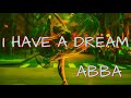ABBA I Have A Dream Lyrics