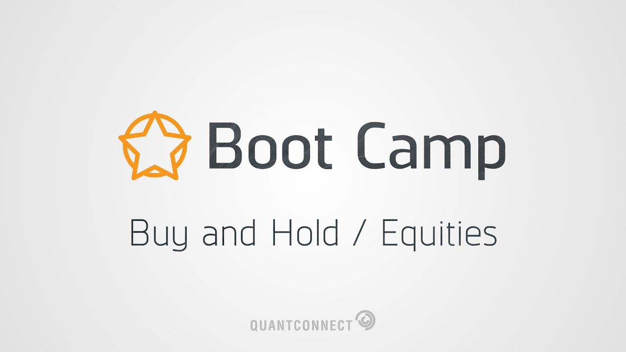 Buy & Hold Equities Tutorial - Placing Trades in QuantConnect