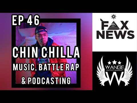 Chin Chilla of FAX News & WANGE Ent