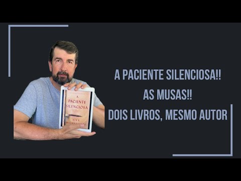 A PACIENTE SILENCIOSA e AS MUSAS!!!