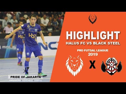 Highlight : Halus FC vs Black Steel ( 3 - 3 ) : Pro Futsal League 2019 ( Pekan 3 )