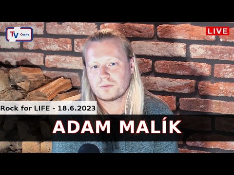 Rock For Life - ADAM MALÍK - 18.6.2023