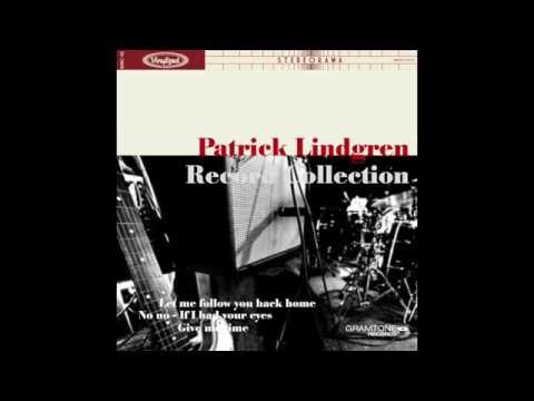 Patrick Lindgren - No no