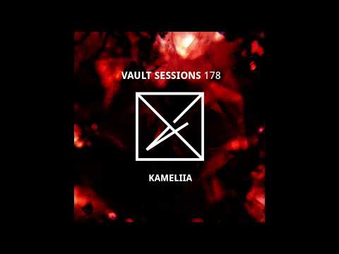 Kameliia - Vault Sessions #178