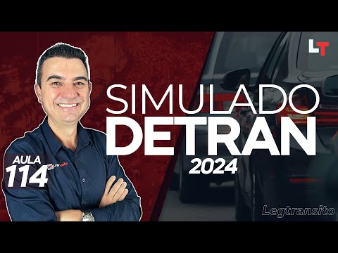 SIMULADO DETRAN QUESTÕES 2024 - AULA 114 #SimuladoLegTransito2024 #Detran2024