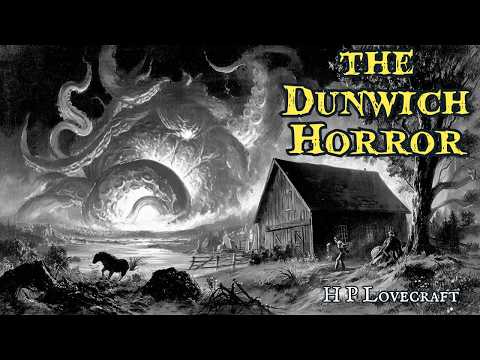 The Dunwich Horror by H P Lovecraft #audiobook