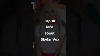 Download lagu TOP10 info about MOST Beautiful American actress Skylar Vox 🇺🇸 Skylar Vox Biography mp3