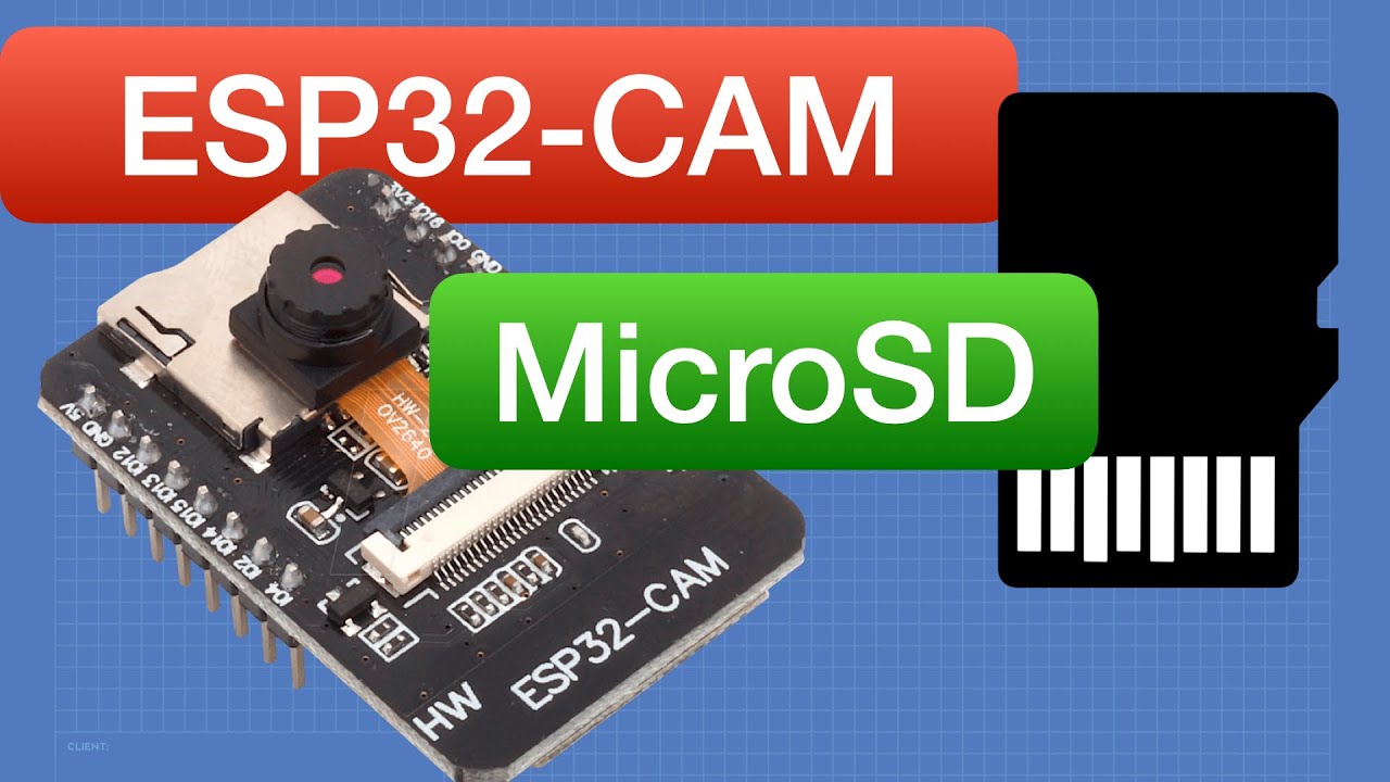 ESP32-CAM MicroSD Card - Saving images with the ESP32-Cam
