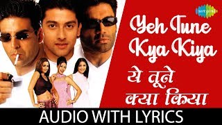 Yeh Tune Kya Kiya with lyrics | Awaara Paagal - YouTube