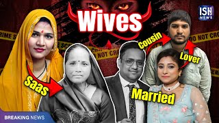 Wives Kill Husbands – Murders in Jhansi and Delhi