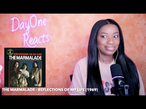 The Marmalade - Refections Of My Life (1969) DayOne Reacts