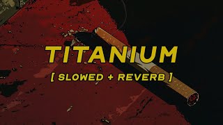 Download lagu david guetta, sia - titanium [ slowed   reverb ] (lyrics) mp3