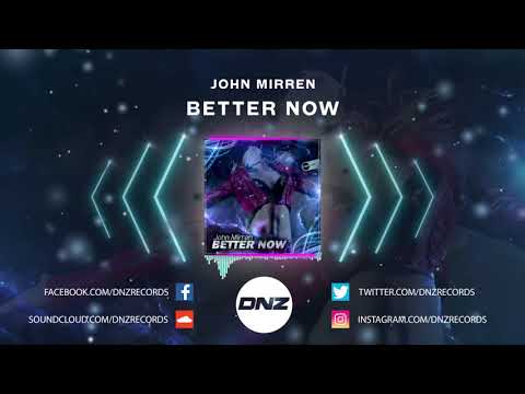 DNZF694 // JOHN MIRREN - BETTER NOW (Official Video DNZ Records)