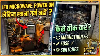 IFB Microwave Chalu Hai Par Khana Garam Nahi Ho Raha? Kaise Thik Karein? | Repairing Guide