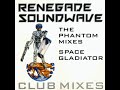 Renagade Soundwave - Space Gladiator (Dub)