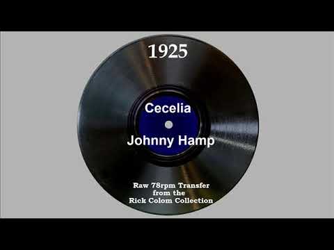 1925 Johnny Hamp - Cecilia (with vocal trio)