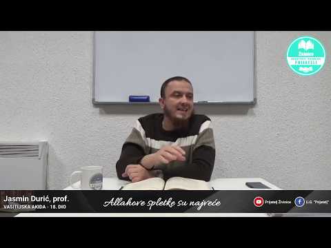 Allahove spletke su najveće - Komentar Vasitijske akide - 18. dio - Jasmin Durić, prof.