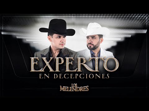 Experto En Decepciones - Los Melendres