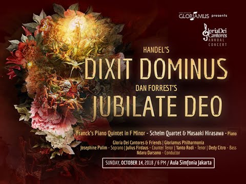 Gloria Dei Cantores - Handel's Dixit Dominus & DanForrest's Jubilate Deo - Annual Concert 2018