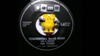 The Titans - Tchaikovsky Rides Again