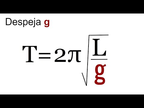 FÓRMULA DEL PÉNDULO SIMPLE. CÓMO DESPEJAR g