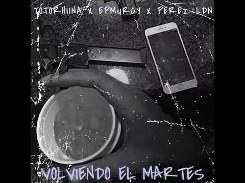 EP Murcy/ Pérez LDN  /Toto Rhiina - Volviendo el Martes