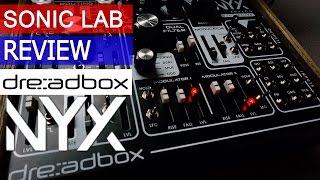 Video thumbnail for Dreadbox NYX  Analog Desktop Synthesizer - SonicLAB Review by sonicstate