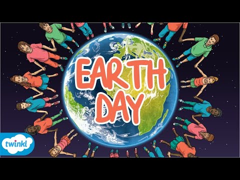 What is Earth Day? | Everything You Need to Know About Earth Day for Kids