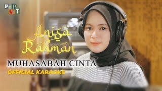 Download lagu ANISA RAHMAN - MUHASABAH CINTA ( KARAOKE) Original Female Key mp3