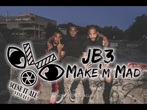 JB3 - Make'm Mad (dir/ @Kingbre610)